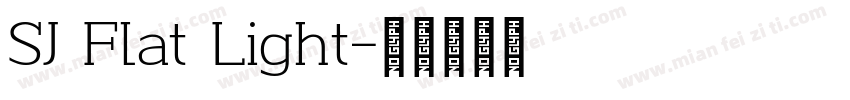 SJ Flat Light字体转换